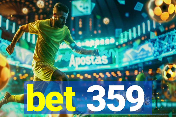 bet 359